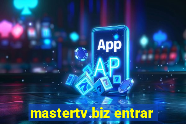 mastertv.biz entrar